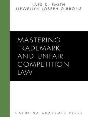 cover image of Mastering Trademark and Unfair Competition Law